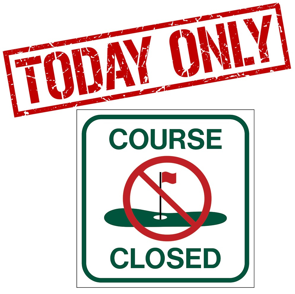 2024 COURSE CLOSED TODAY ONLY SIGN WEBSITE